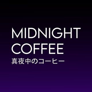 Midnight Coffee